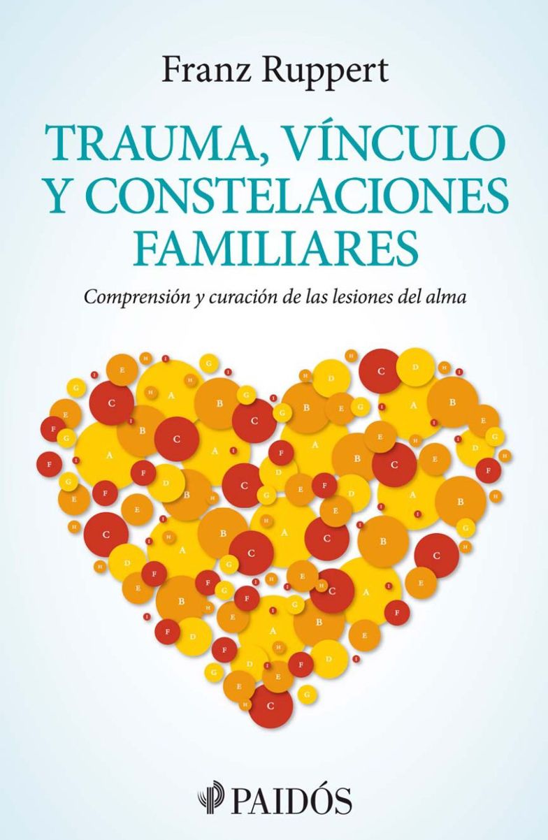 Trauma, vínculo y constelaciones familiares (Spanish Edition)