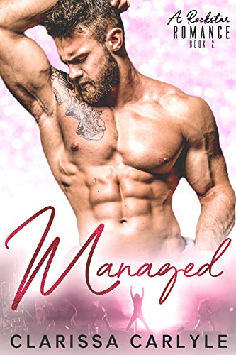 Managed 2: A Rock Star Romance