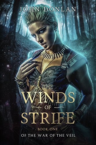 The Winds of Strife (The War of the Veil Book 1)