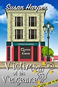 Victims of His Vengeance (Senoia Cozy Mystery Book 6)