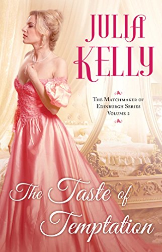 The Taste of Temptation (The Matchmaker of Edinburgh Series Book 2)