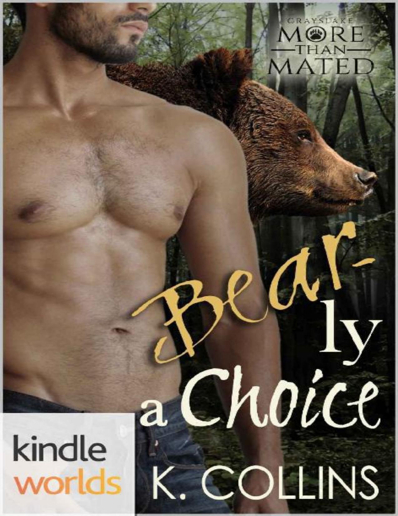 Grayslake: More than Mated: Bear-ly a Choice (Kindle Worlds Novella)