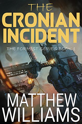 The Cronian Incident (The Formist Series Book 1)