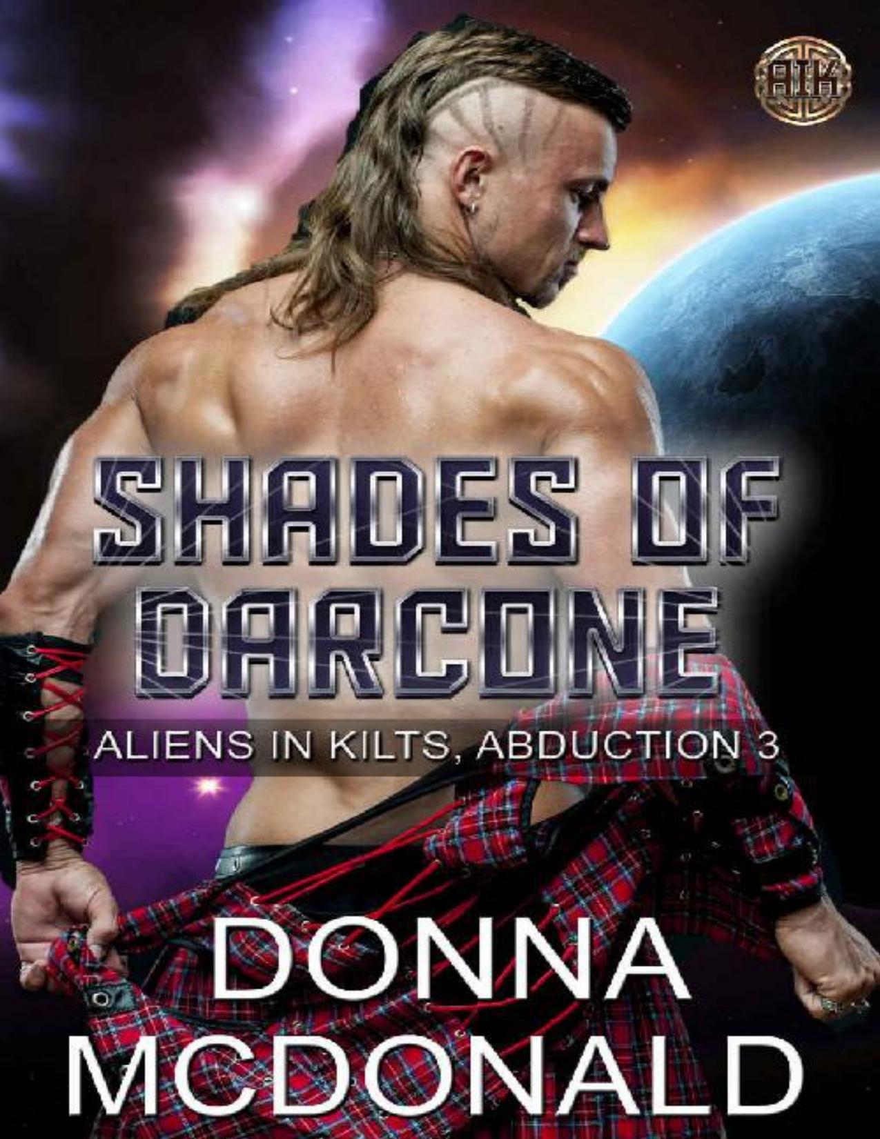 Shades Of Darcone (Aliens In Kilts Book 3)