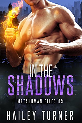 In the Shadows (Metahuman Files Book 3)