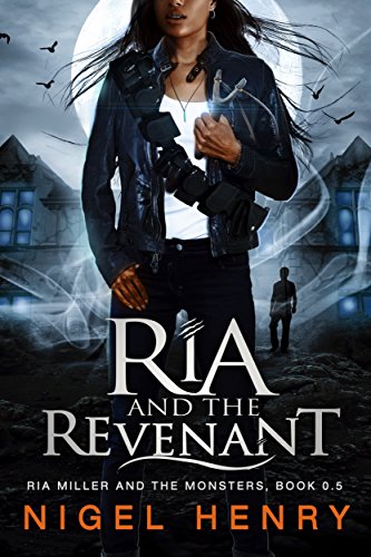 Ria and the Revenant (Ria Miller and the Monsters)