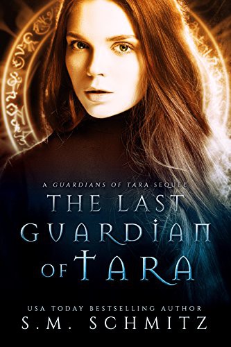 The Last Guardian of Tara (The Guardians of Tara Book 5)