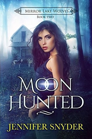 Moon Hunted (Mirror Lake Wolves Book 2)