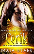 Cerik (Dragons Of Kelon) (A Sci Fi Alien Weredragon Romance)