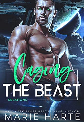 Caging the Beast: A Scifi Genetic Engineering Romance (Creations Book 4)