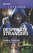 Desperate Strangers (Harlequin Intrigue Book 1776)