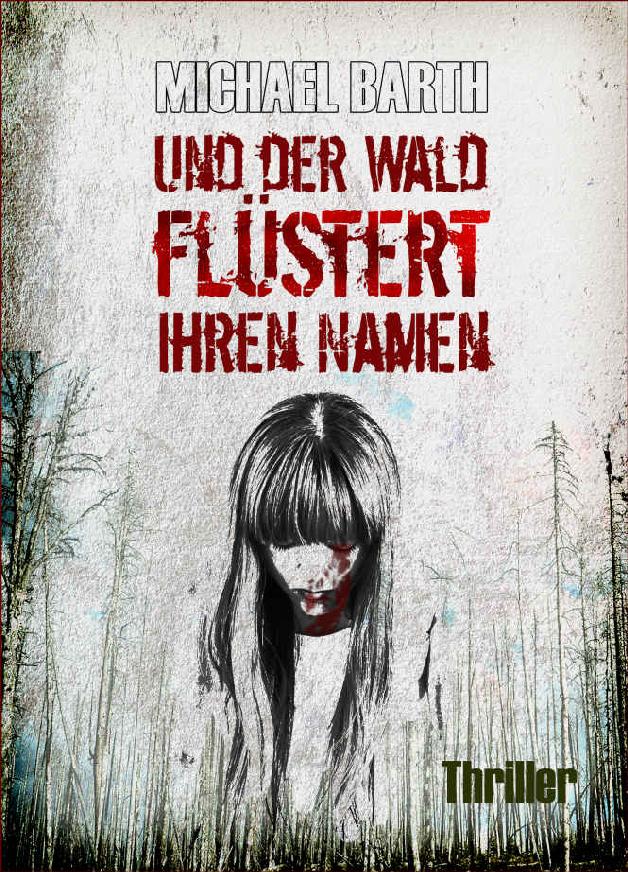 Und der Wald flüstert ihren Namen (German Edition)