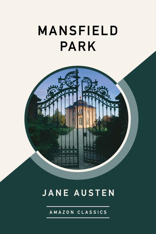 Mansfield Park (AmazonClassics Edition)