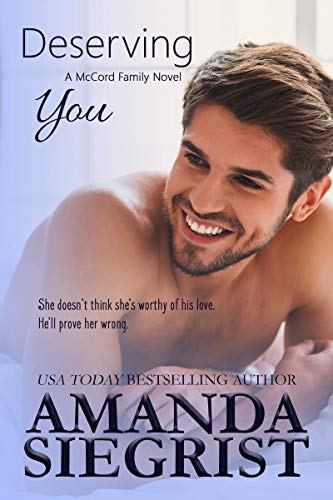 Deserving You (A McCord Family Novel Book 3)