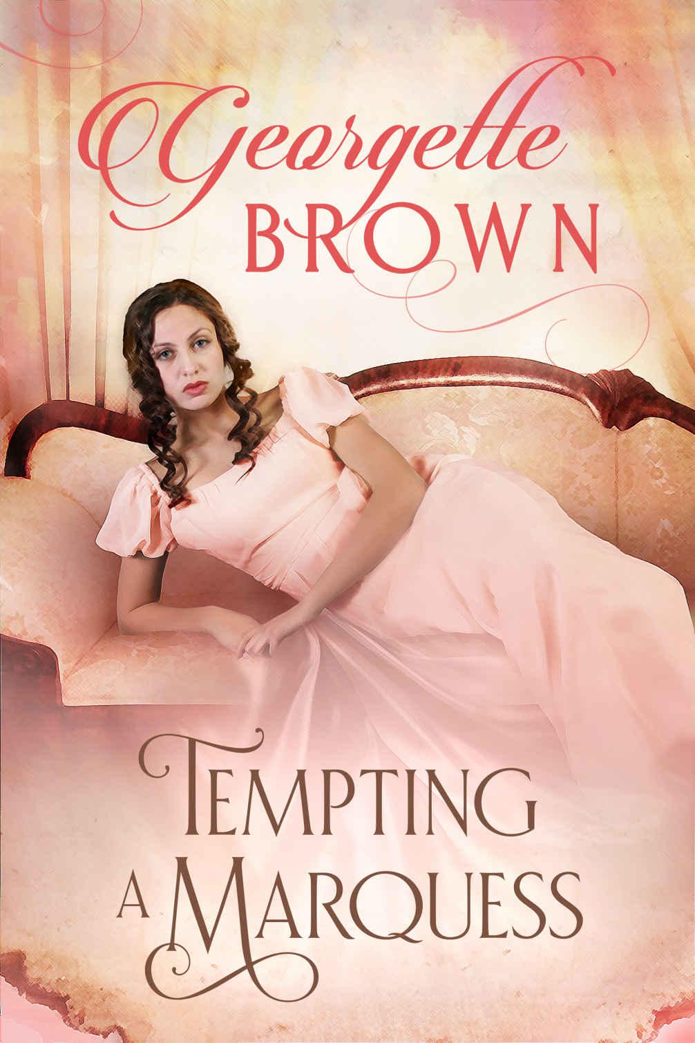 Tempting A Marquess (A Steamy Regency Romance Book 4)