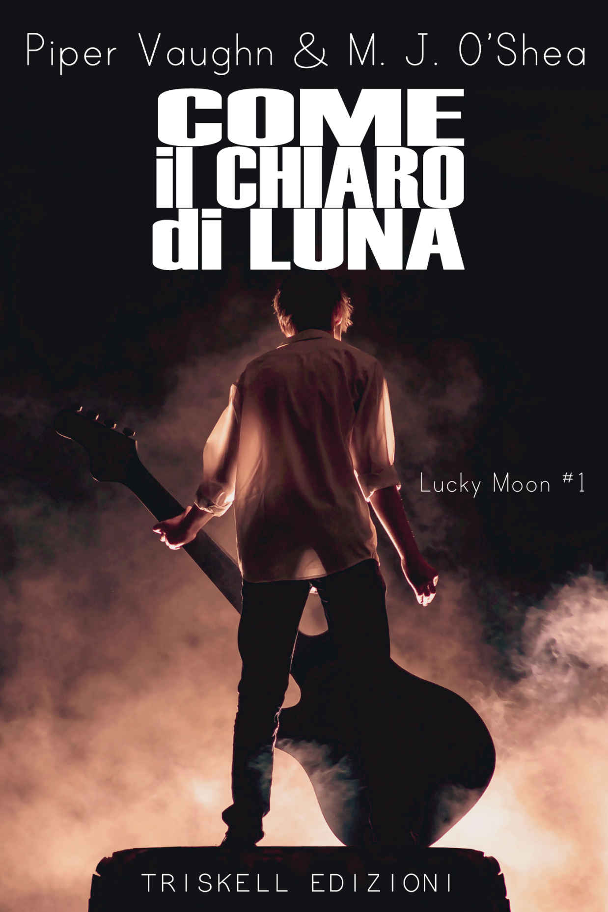 Come il chiaro di luna (Lucky Moon Vol. 1) (Italian Edition)