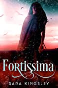 Fortissima (The Woman King Book 1)