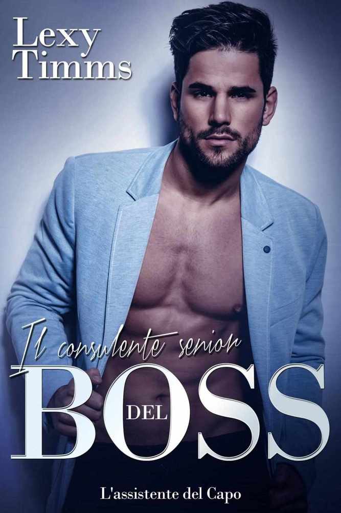 Il consulente senior del Boss (Italian Edition)