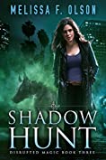 Shadow Hunt (Disrupted Magic Book 3)