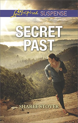 Secret Past: Faith in the Face of Crime (Love Inspired Suspense)