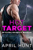 Hot Target (Alpha Security Book 4)