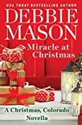 Miracle at Christmas: a novella (Christmas, Colorado)