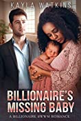 Billionaire&rsquo;s Missing Baby (A BWWM Romance)