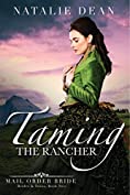 Taming the Rancher: Mail Order Bride (Brides &amp; Twins Book 2)