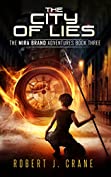 The City of Lies (The Mira Brand Adventures Book 3)