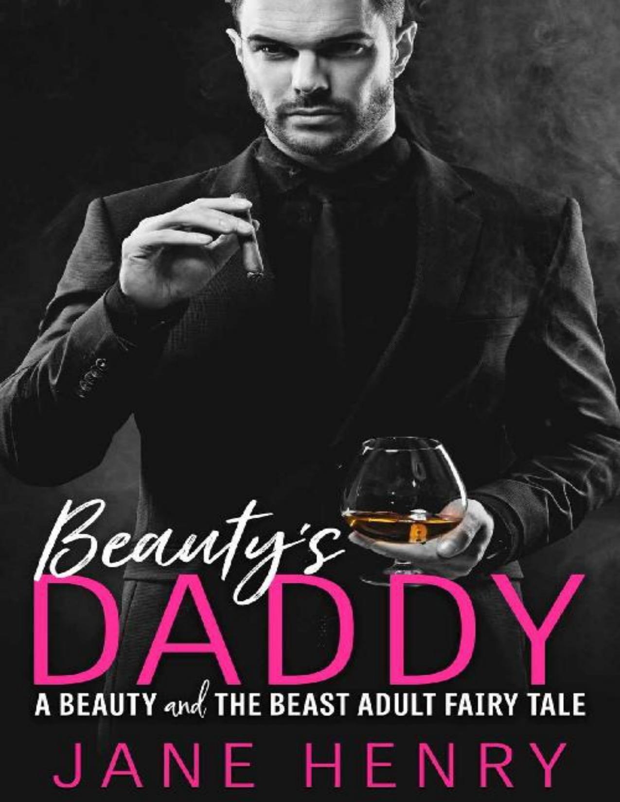 Beauty's Daddy: A Beauty and the Beast Adult Fairy Tale (Billionaire Daddies Book 1)