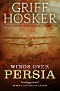 Wings Over Persia (British Ace Book 7)