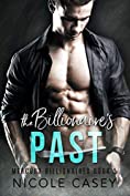 The Billionaire's Past: A Billionaire Secret Baby Romance (Mercury Billionaires Book 5)