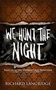 We Hunt the Night: (Tales from the Supernatural Frontline) (Imperium Book 1)