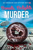 Donuts, Delights &amp; Murder: An Oceanside Cozy Mystery - Book 1