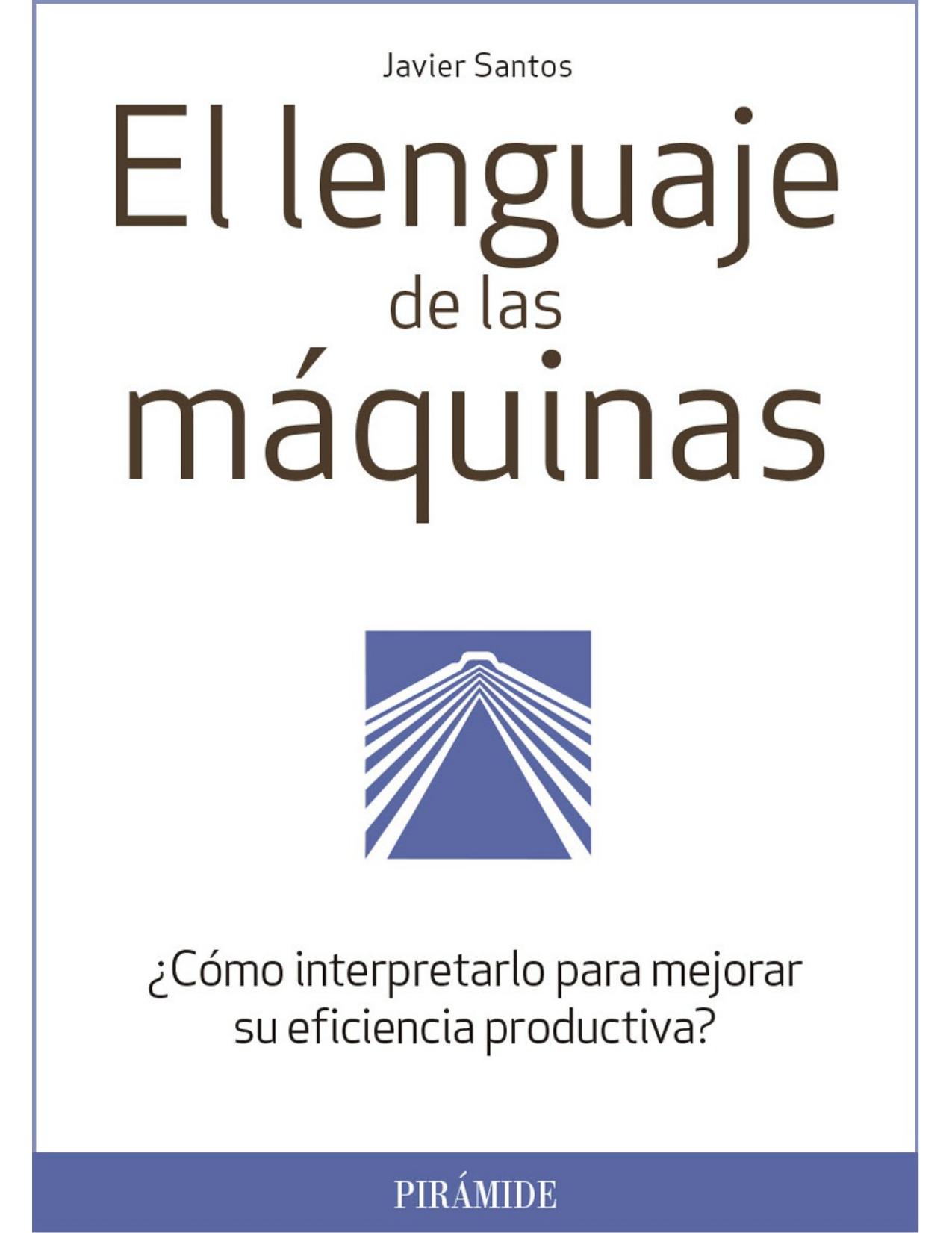 El lenguaje de las máquinas (Empresa Y Gestión) (Spanish Edition)