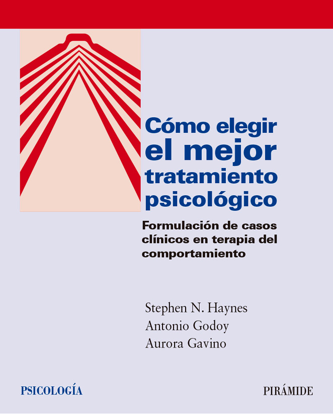 Cómo elegir el mejor tratamiento psicológico (Spanish Edition)