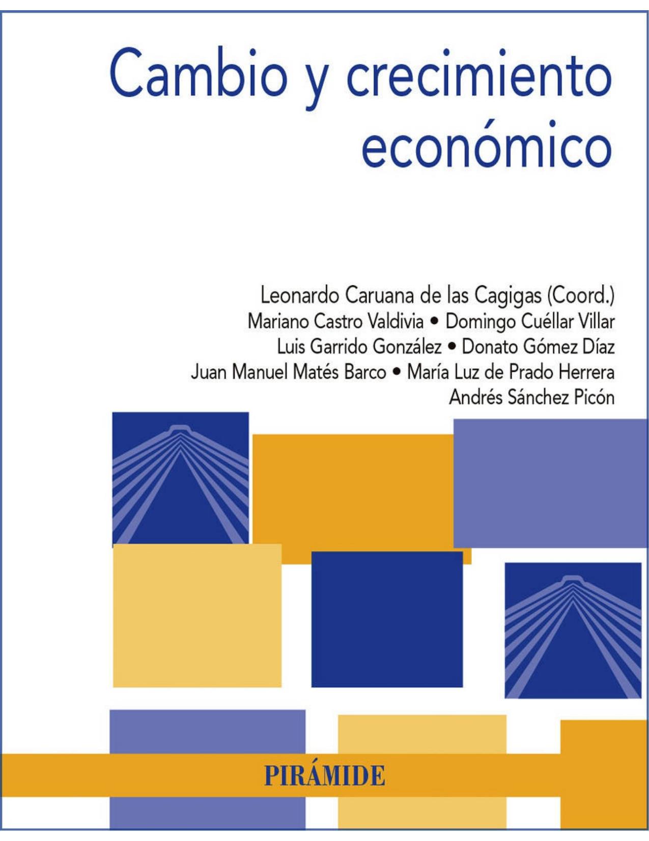 Cambio y crecimiento económico (Spanish Edition)