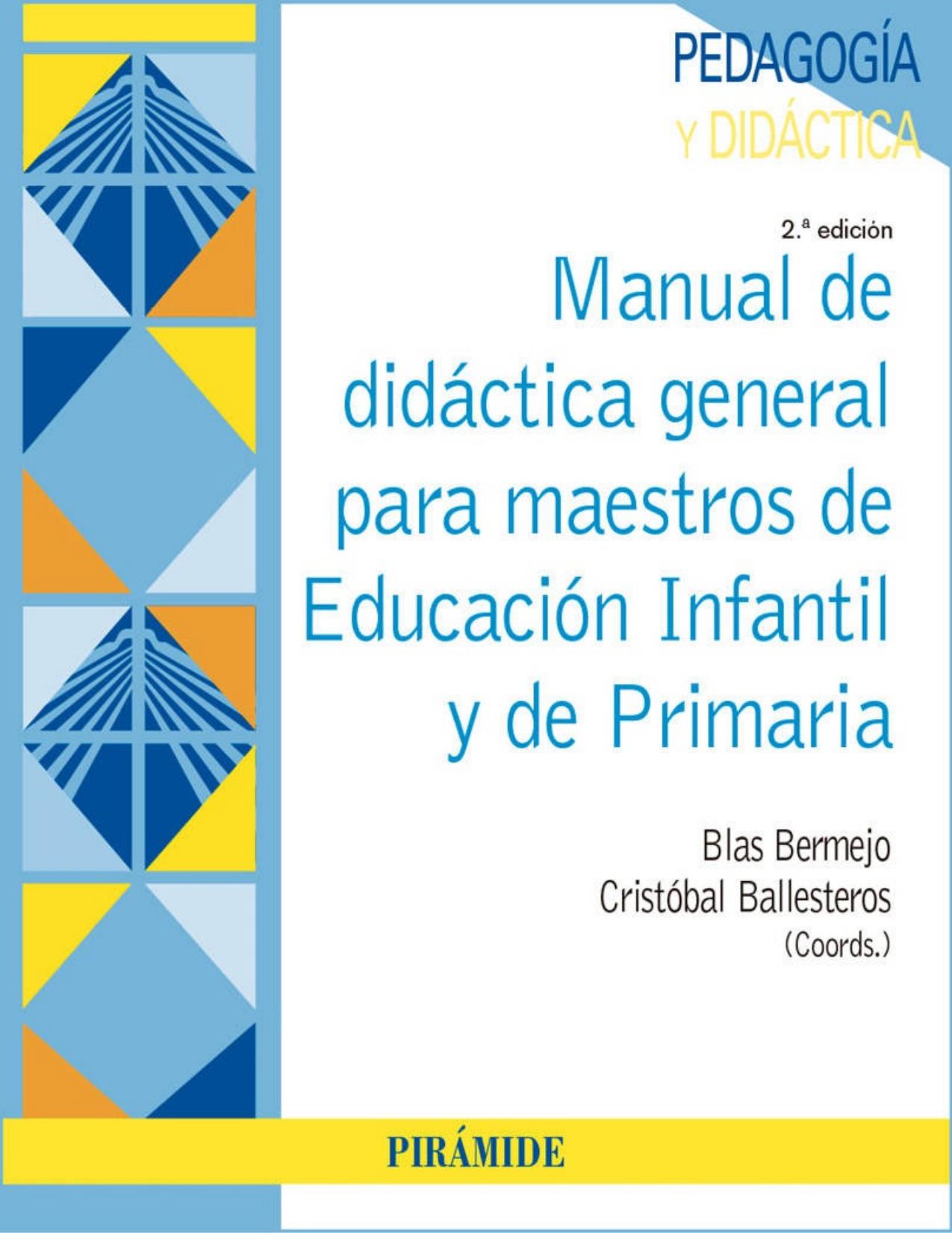 Manual de didáctica general para maestros de Educación Infantil y de Primaria (Spanish Edition)