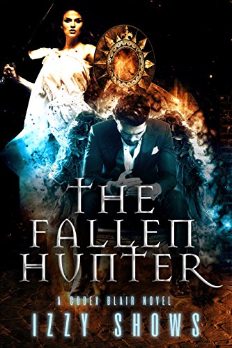 The Fallen Hunter: A Codex Blair Novel (Codex Blair Side Stories Book 2)