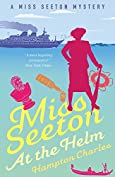 Miss Seeton at the Helm (A Miss Seeton Mystery Book 8)