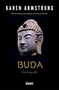 Buda: Una biograf&iacute;a (Spanish Edition)