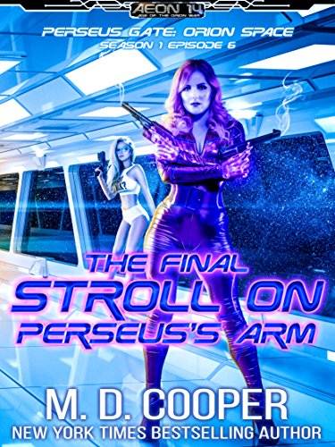 The Final Stroll on Perseus's Arm (Perseus Gate Book 6)