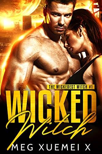 Wicked Witch (The Wickedest Witch Book 1)