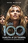 Vuelta a la Tierra (Los 100 3) (Spanish Edition)