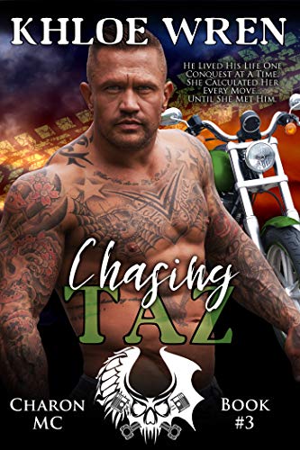 Chasing Taz (Charon MC Book 3)