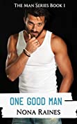 One Good Man: A Steamy Curvy Girl/Man Next Door Romance (The Man Series Book 1)