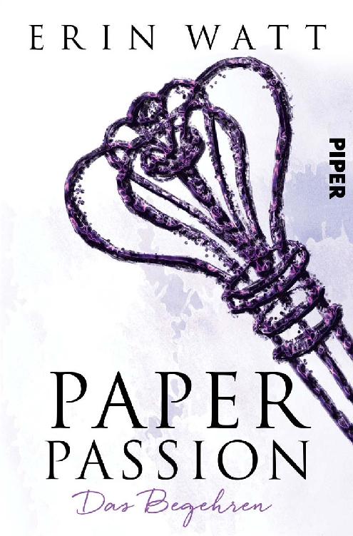 Paper Passion: Das Begehren (Paper-Reihe 4) (German Edition)