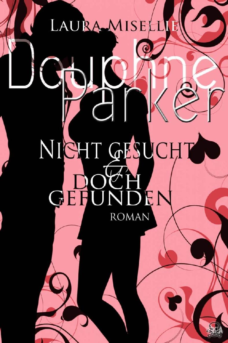 Douphne Parker: Nicht gesucht und doch gefunden (German Edition)