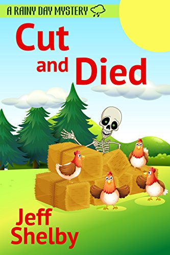 Cut and Died (A Rainy Day Mystery Book 8)