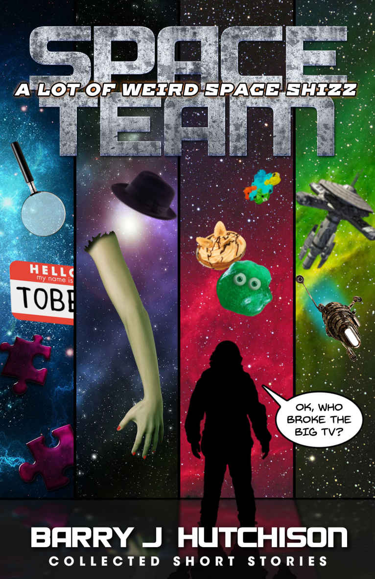 Space Team: A Lot of Weird Space Shizz: Collected Short Stories